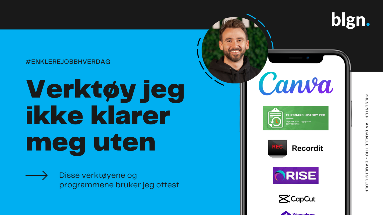 Verktøy jeg ikke klarer meg uten - Daniel Thu - Bølgen Media
